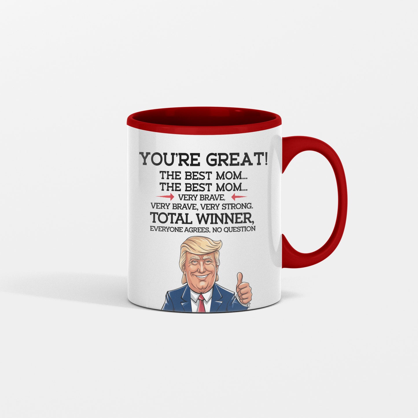 "World's Best Mom—Believe Me, Everyone Says So!"