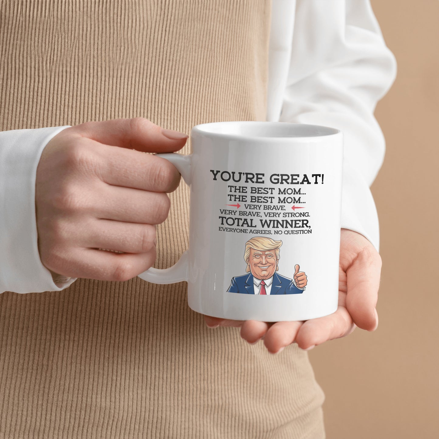 "World's Best Mom—Believe Me, Everyone Says So!"