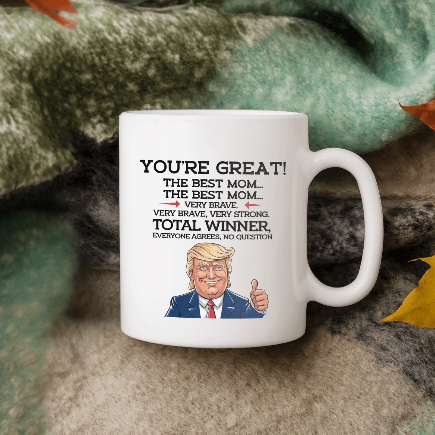 "World's Best Mom—Believe Me, Everyone Says So!"